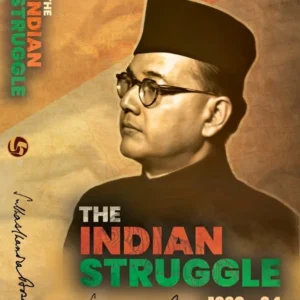THE INDIAN STRUGGLE 1920-34 || Subhas Chandra Bose