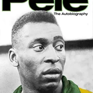 Pele: The Autobiography || By Pelé