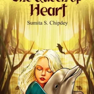 The Queen Of Heart || Sumita S Chipde
