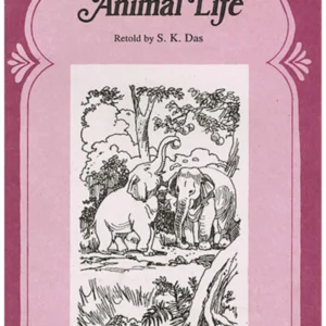 Tales from Animal Life || S. K. Das