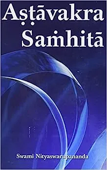 Ashtavakra Samhita || Swami Nityaswarupananda ||