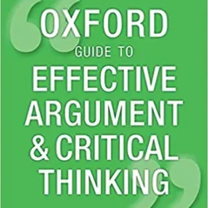 Oxford Guide to Effective Argument and Critical Thinking ||