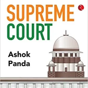 INSTITUTIONS THAT SHAPED MODERN INDIA: Supreme Court || Ashok Panda ||