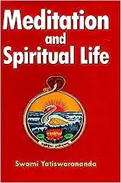 Meditation and Spiritual Life || Swami yatiswarananda ||