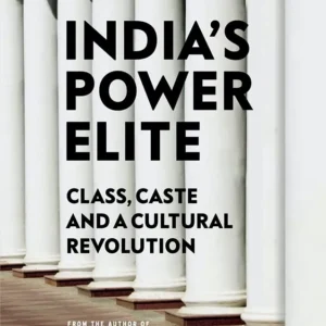 India’s Power elite Caste  class and cultural revolution || Sanjaya Baru ||