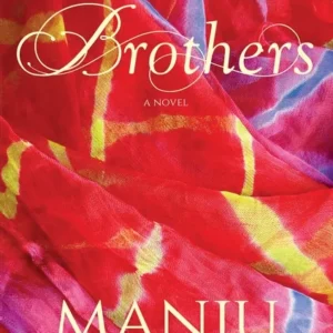 Brothers || Manju Kapur