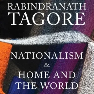 Nationalism and Home and the World || Rabindranath Tagore
