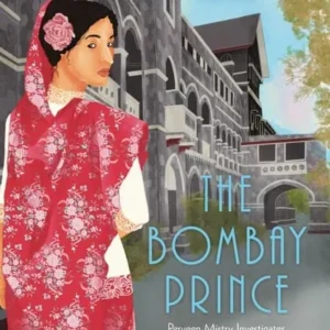 The Bombay Prince – Perveen Mistry Investigates || Sujata Massey