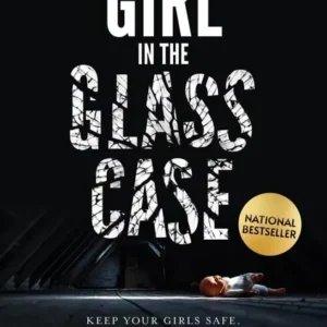 The Girl in the Glass Case (Keep your girls safe. Boys safer.) || Devashish Sardana