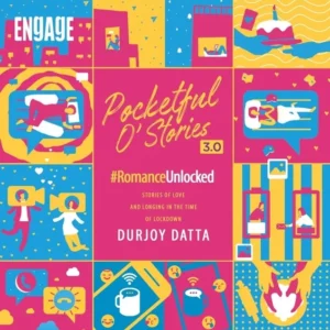 POCKETFUL OF STORIES 3.0 (#ROMANCE UNLOCKED) || DURJOY DUTTA & OTHER