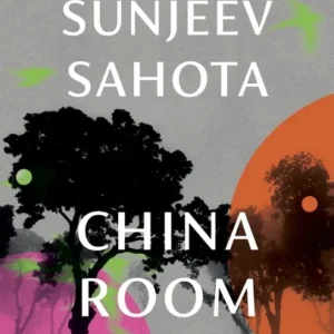 China Room || Sunjeev Sahota