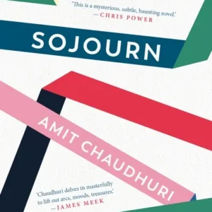 Sojourn || Amit Chaudhuri