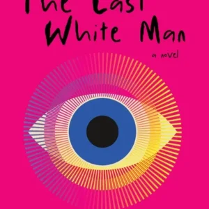 The Last White Man || Mohsin Hamid