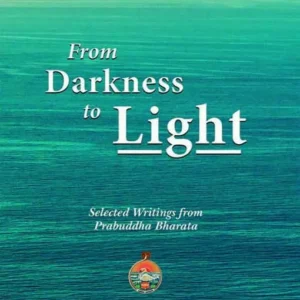 From Darkness to Light (Vol.2) || Prabuddha Bharata