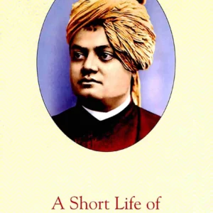 A Short Life of Swami Vivekananda || Swami Tejasananda