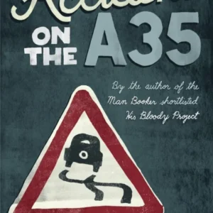 The Accident on the A35 || Graeme Macrae Burnet