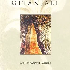 GITANJALI – Song Offerings || Rabindranath Tagore