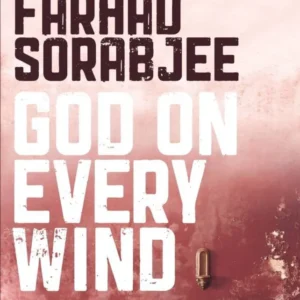 God on Every Wind || Farhad Sorabjee