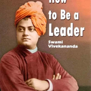 How To Be A Leader || Swami Vivekananda