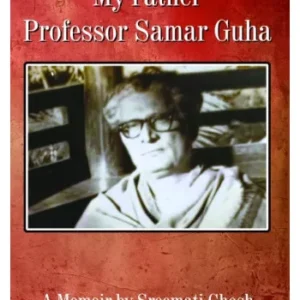 My Father Samar Guha || Sreemati Ghosh ||