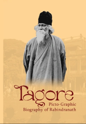 Tagore Picto-Graphic Biography of Rabindranath || Rabindranath Tagore