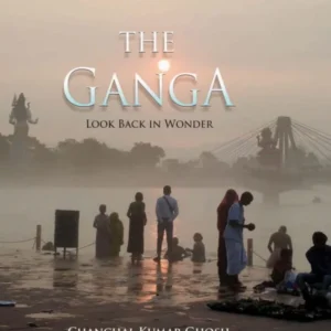 THE GANGA || CHANCHAL KUMAR GHOSH
