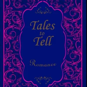 Tales to Tell Romance