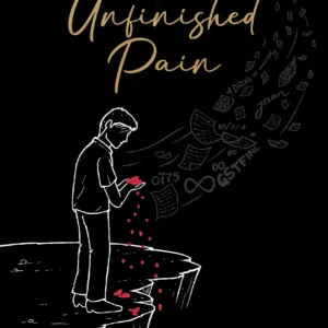 Unfinished Pain || Gautam Ganeriwala