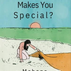 What Makes You Special ||  Mohona Datta