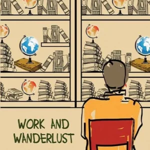 Work and Wanderlust: Memoirs of a Wandering Banker || Hiren Singharay