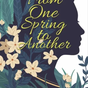 From One Spring to Another || Soumyanetra