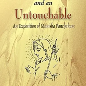 Sankaracharya and an Untouchable: An exposition of Manisha Panchakam || Swami Ranganathananda