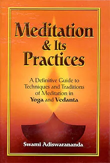 Meditation and its Practices || Swami Adiswarananda