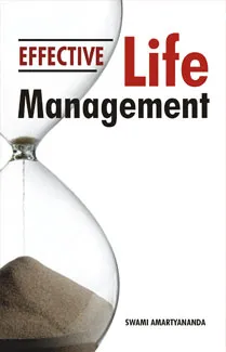 Effective Life Management || Swami Amartyananda