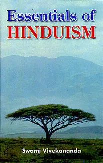 Essentials of Hinduism || Swami Vivekananda