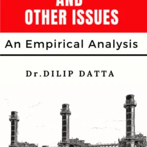 Indian Industries and Other Issues || Dilip Datta