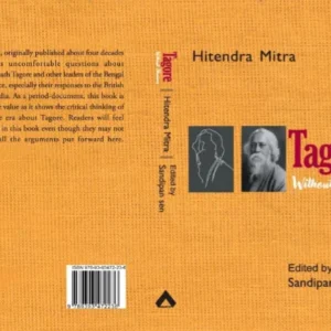 Tagore Without Illusions || Hitendra Mitra