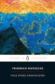 Thus Spoke Zarathustra: A Book for Everyone and No One (Penguin Classics) || Friedrich Nietzsche