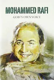 Mohammed Rafi: God’s Own Voice || Raju Korti