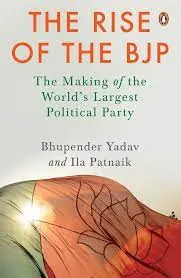 The Rise of the BJP The Making of the World’s Largest Political Party || Ila Patnaik ||
