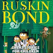 Great Stories for Children || Ruskin Bond ||