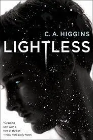 Lightless 1 The Lightless Trilogy || C A Higgins ||