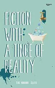 Fiction With A Tinge Of Reality || Shivangi Mandhiyan ||