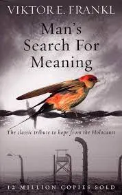 Man’s Search For Meaning The classic tribute to hope from the Holocaust  || Viktor E. Frankl ||