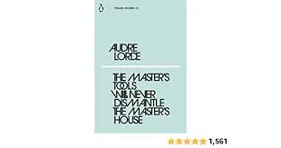 The Master’s Tools Will Never Dismantle the Master’s House (Penguin Modern) || Audre Lorde ||