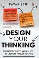 Design Your Thinking: The Mindsets, Toolsets and Skill Sets for Creative Problem-solving || Pavan Soni