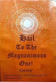 Hail To The Magnanimous One! || Charanik