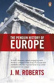 The Penguin History of Europe || J M Roberts ||