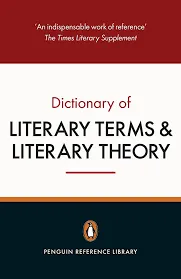 The Penguin Dictionary of Literary Terms and Literary Theory Fifth Edition ||