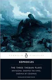 The Three Theban Plays Antigone Oedipus the King Oedipus at Colonus Penguin Classics || Sophocles ||